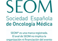 SEOM - Sociedad Española de Oncología Médica